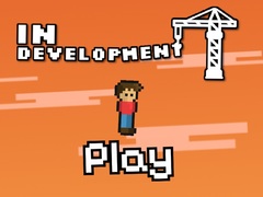 เกม In Development!