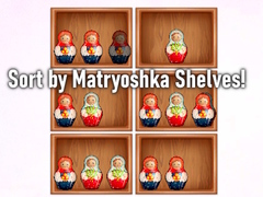 เกม Sort by Matryoshka Shelves!