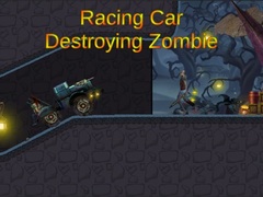 เกม Racing Car Destroying Zombie