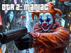 เกม DTA 2: Maniac