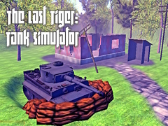 เกม The Last Tiger: Tank Simulator