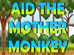 เกม Aid The Mother Monkey