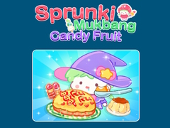 เกม Sprunki Mukbang Candy Fruit 