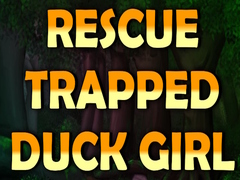 เกม Rescue Trapped Duck Girl