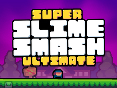 เกม Super Slime Smash Ultimate