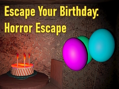 เกม Escape Your Birthday: Horror Escape