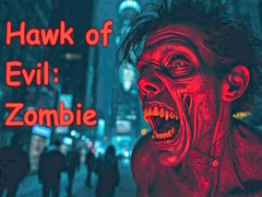 เกม Hawk of Evil: Zombie