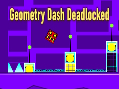 เกม Geometry Dash Deadlocked