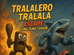 เกม Tralalero Tralala escape Tung Tung Sahur