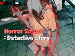 เกม Horror School Detective Story