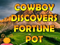เกม Cowboy Discovers Fortune Pot