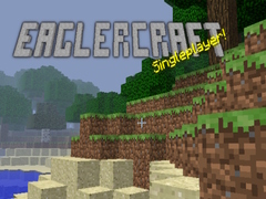 เกม Eaglercraft singleplayer!