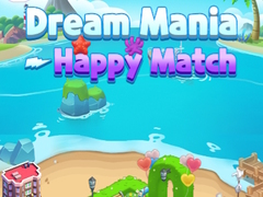 เกม Dream Mania Happy Match
