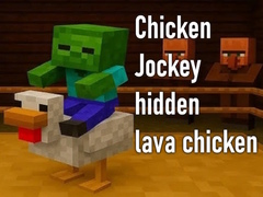 เกม Chicken Jockey hidden lava chicken