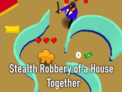 เกม Stealth Robbery of a House Together