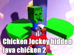 เกม Chicken Jockey hidden lava chicken 2