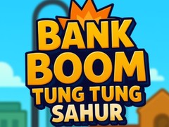 เกม Bank Boom Tung Tung Sahur