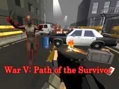 เกม War V: Path of the Survivor