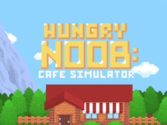 เกม Hungry Noob Cafe Simulator
