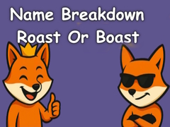 เกม Name Breakdown Roast Or Boast