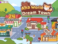 เกม Aha World Dream Town