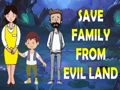 เกม Save Family From Evil Land