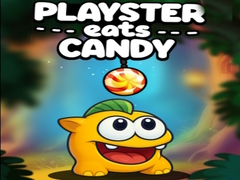 เกม Playster Eats Candy