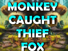 เกม Monkey Caught Thief Fox