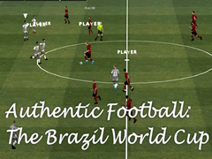 เกม Authentic Football:The Brazil World Cup