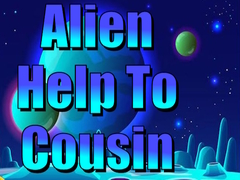 เกม Alien Help To Cousin