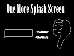 เกม One More Splash Screen