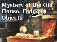 เกม Mystery of the Old House: Hidden Objects