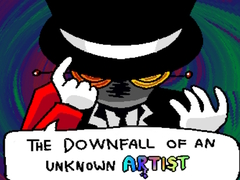 เกม The Downfall of an Unknown Artist 