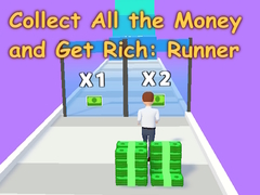 เกม Collect All the Money and Get Rich: Runner