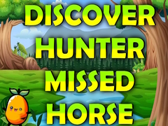 เกม Discover Hunter Missed Horse