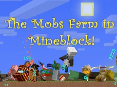เกม The Mobs Farm in Mineblock!