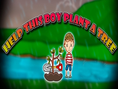 เกม Help This Boy Plant A Tree