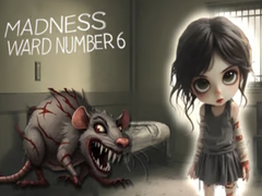 เกม Madness Ward number 6
