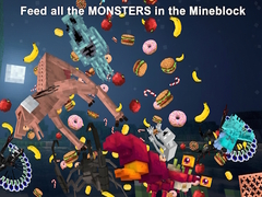 เกม Feed all the MONSTERS in the Mineblock
