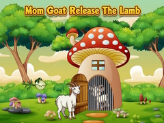 เกม Mom Goat Release The Lamb