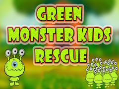 เกม Green Monster Kids Rescue