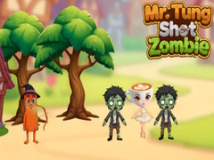 เกม Mr.Tung Shoot Zombie