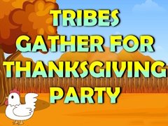 เกม Tribes Gather For Thanksgiving Party
