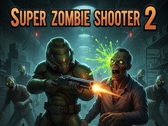 เกม Super Zombie Shooter 2