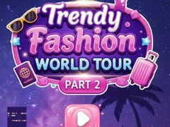 เกม Trendy Fashion: World Tour Part 2