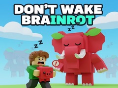 เกม Don't Wake Brainrot
