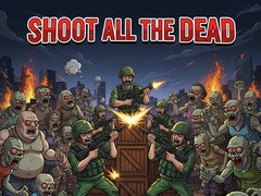 เกม Shoot all the dead