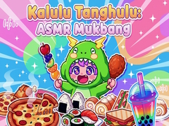 เกม Kalulu Tanghulu: ASMR Mukbang
