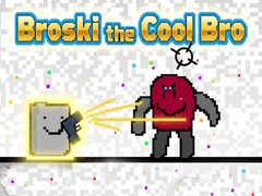 เกม Broski the Cool Bro