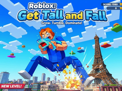 เกม Roblox: Get Tall and Fall
